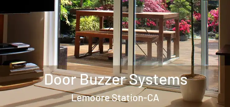  Door Buzzer Systems Lemoore Station-CA